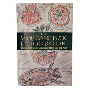 The Wolfgang Puck Cookbook 1986‎ Vintage Cookbook